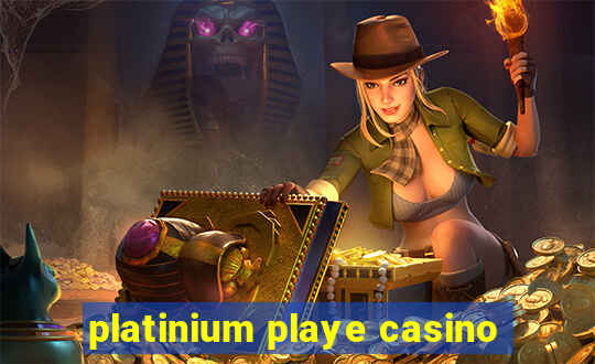 platinium playe casino