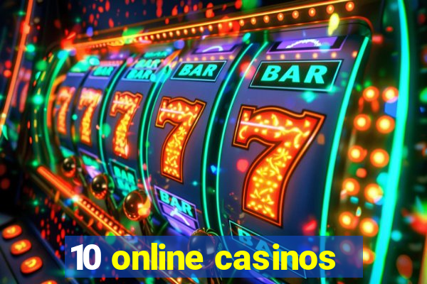 10 online casinos