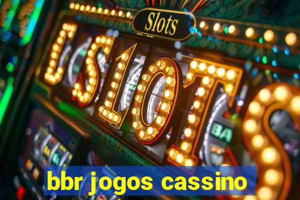 bbr jogos cassino