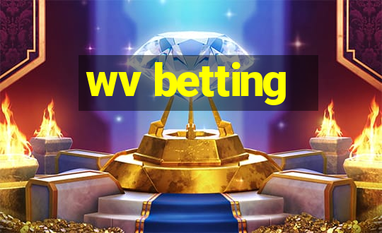 wv betting