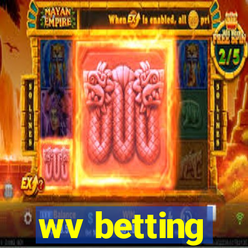 wv betting