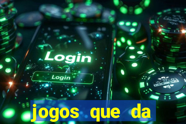 jogos que da rodada gratis