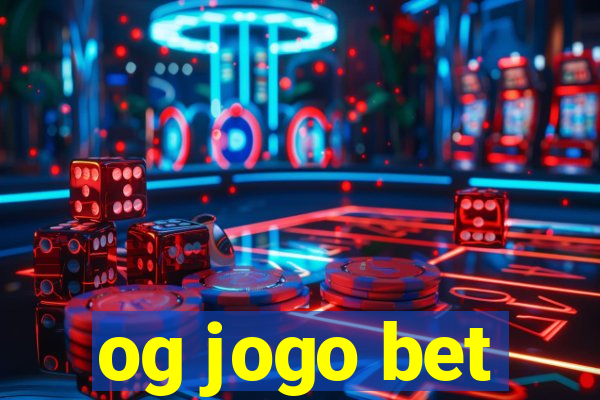 og jogo bet