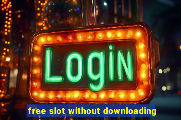 free slot without downloading