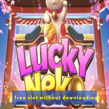 free slot without downloading