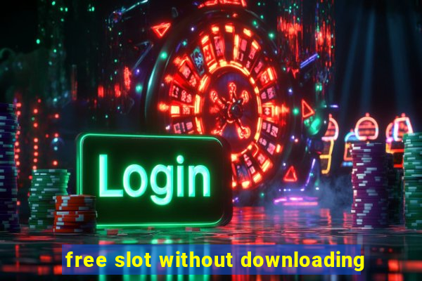 free slot without downloading