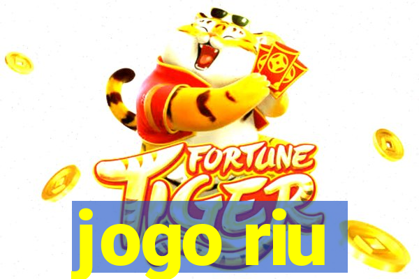 jogo riu