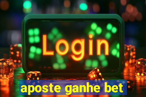 aposte ganhe bet