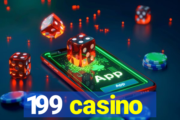 199 casino