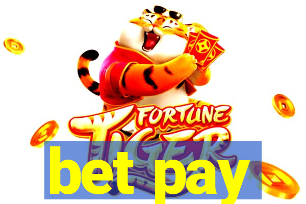 bet pay