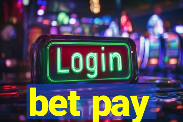 bet pay