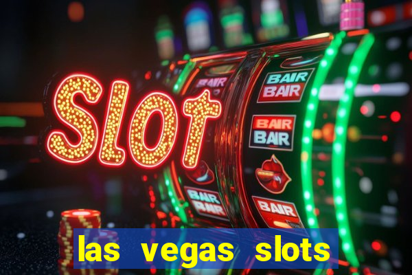 las vegas slots machines free