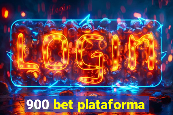 900 bet plataforma