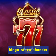 bingo staxx thunder power slot free play