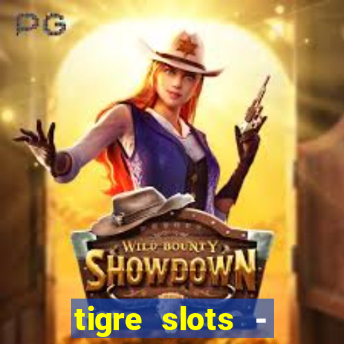 tigre slots - sortudo baixar