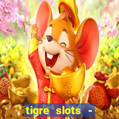 tigre slots - sortudo baixar