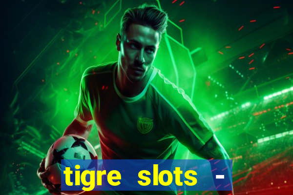 tigre slots - sortudo baixar