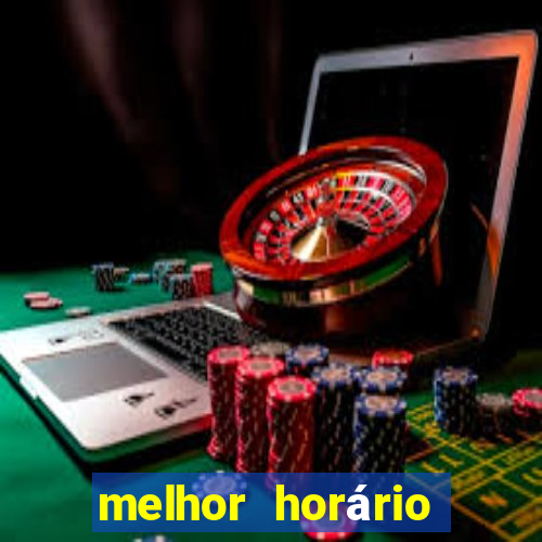 melhor horário para jogar cash mania