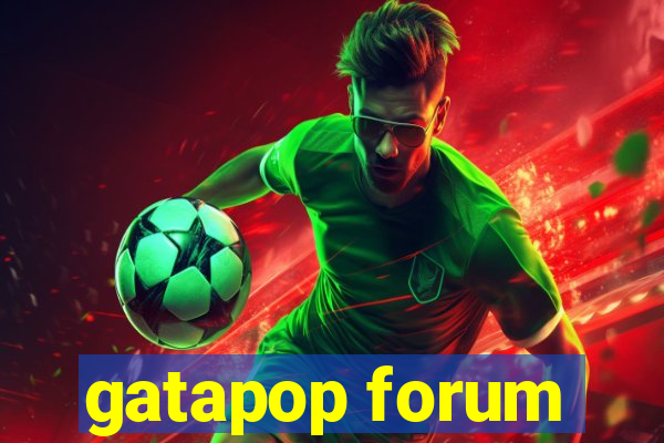 gatapop forum