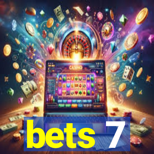 bets 7