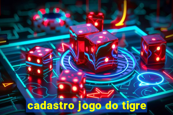 cadastro jogo do tigre