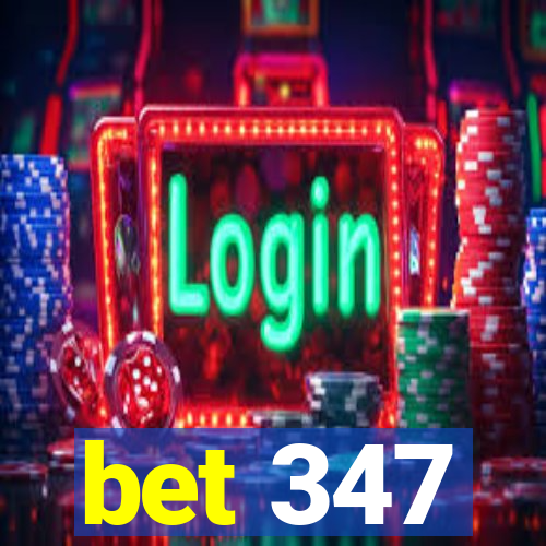 bet 347