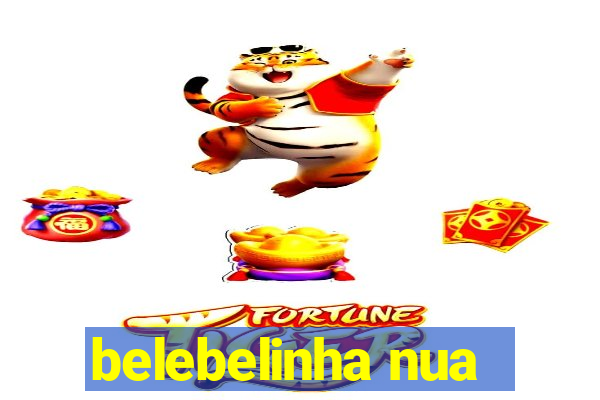 belebelinha nua