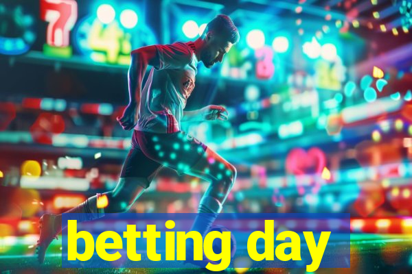 betting day