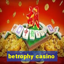 betrophy casino