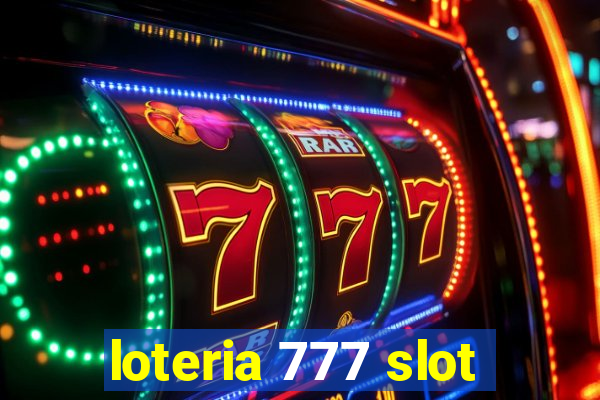 loteria 777 slot