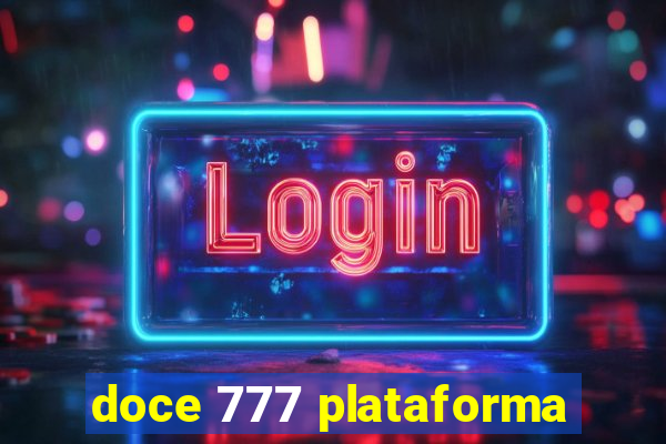 doce 777 plataforma