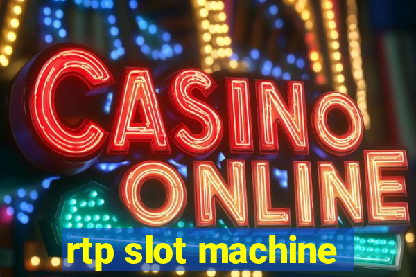 rtp slot machine