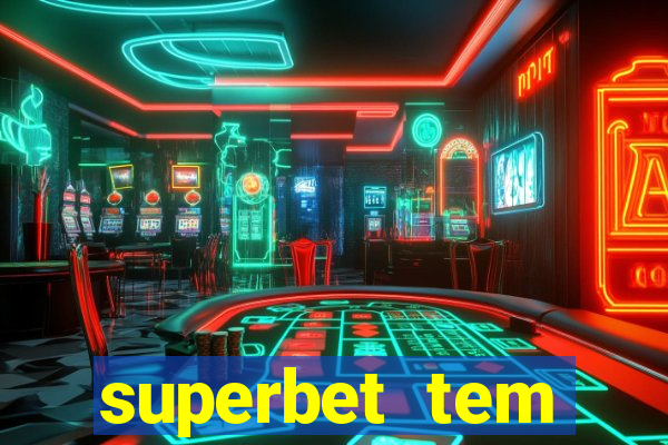 superbet tem pagamento antecipado