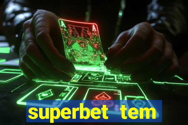 superbet tem pagamento antecipado