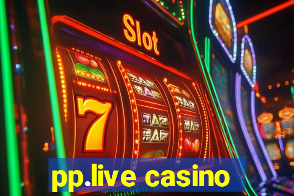 pp.live casino