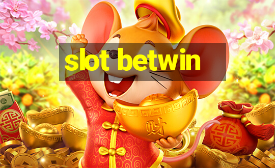 slot betwin