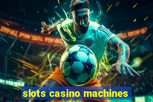 slots casino machines