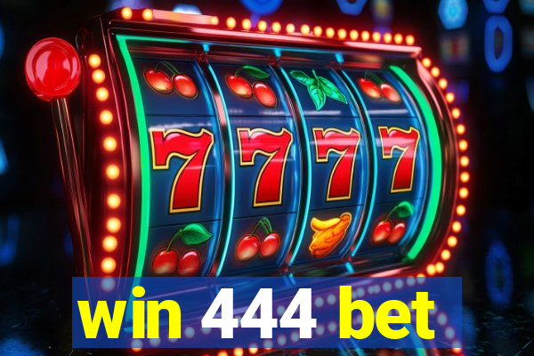 win 444 bet