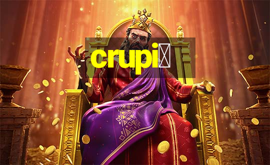 crupi锚