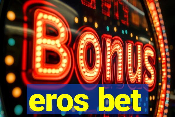 eros bet