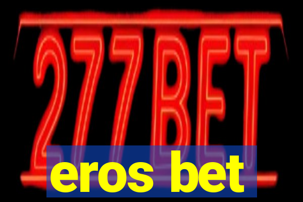 eros bet