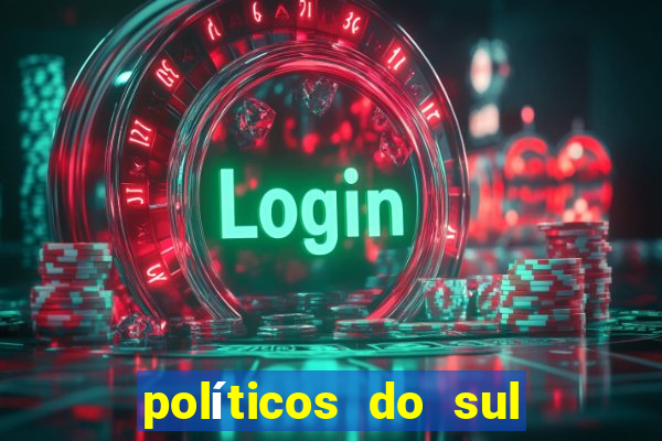 políticos do sul da bahia