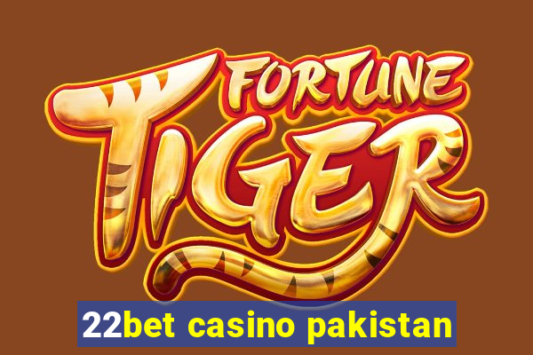 22bet casino pakistan