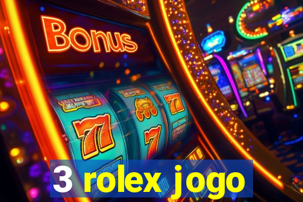 3 rolex jogo