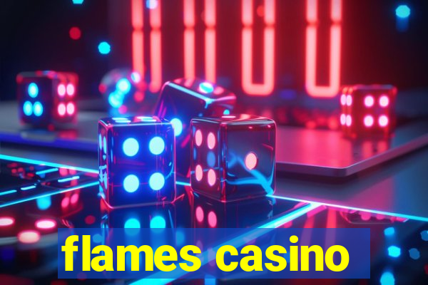 flames casino