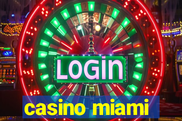 casino miami