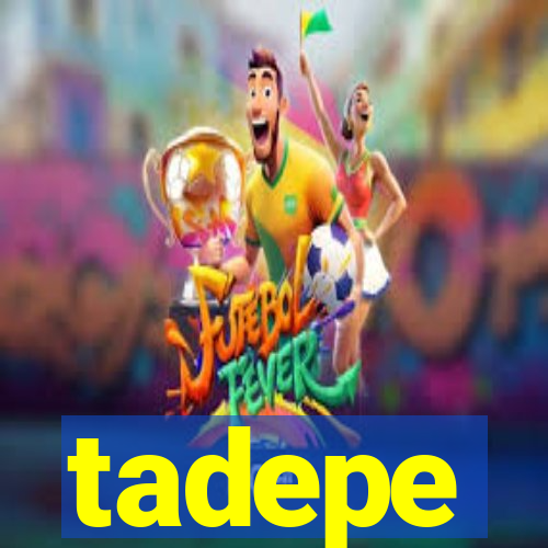 tadepe