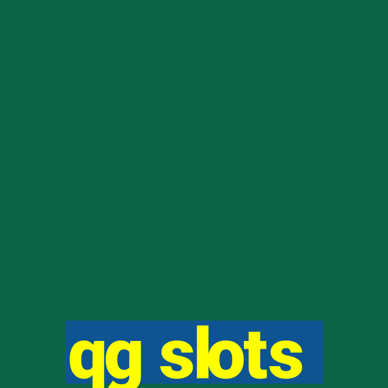 qg slots