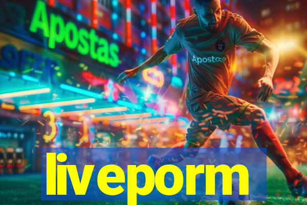 liveporm