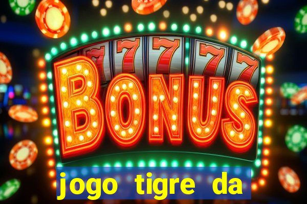 jogo tigre da sorte é confiável